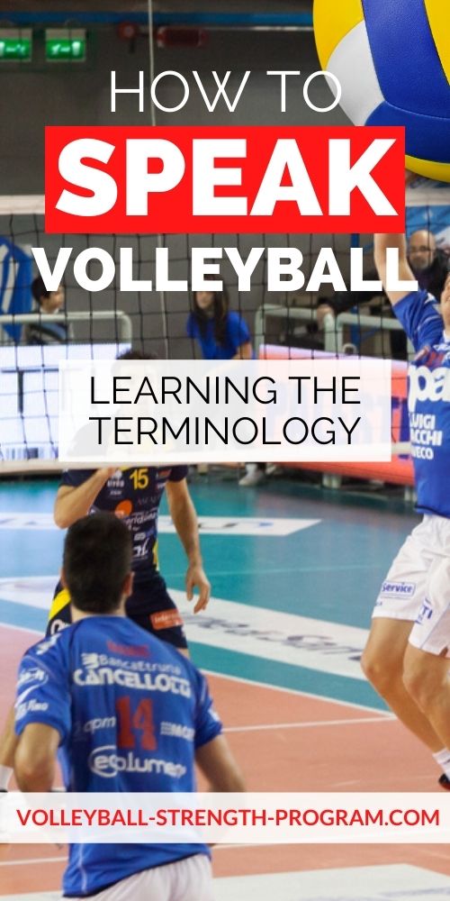 Terminologies of volleyball include all the volleyball terms you need to know to understand volleyball. In order to learn about volleyball, you need to understand the volleyball terms for spiking, setting, passing, and serving. Learn to speak the language and you'll be on your way to becoming a great volleyball player.